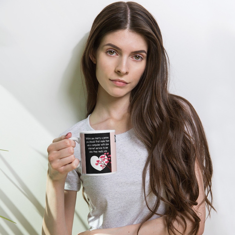 Before You Marry Someone White Glossy Coffee Mug